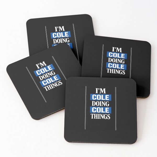 Item preview, Funny Cole Saying Personalized Name Humor Cool Retro Quote ,Cool Cole Quote Name Humor Statement Design designed and sold by AsturShop.