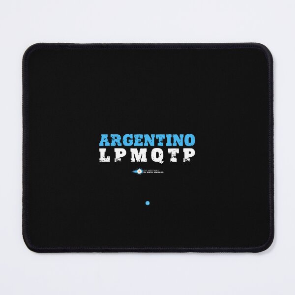 Item preview, Argentinian LPMQTP - Hear mortals (fo) designed and sold by XUSRedbubble.