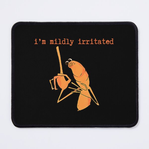 Item preview, I'm Mildly Irritated Marcus The Worm Funny Marcus Robert designed and sold by FerminVigo.