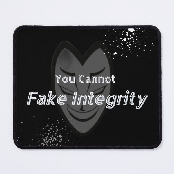 Item preview, Fake Integrity designed and sold by lifeinspired4u.