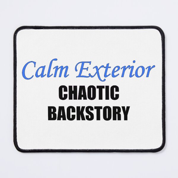 Item preview, Calm Outside, Chaos Within designed and sold by TMS-Designs.