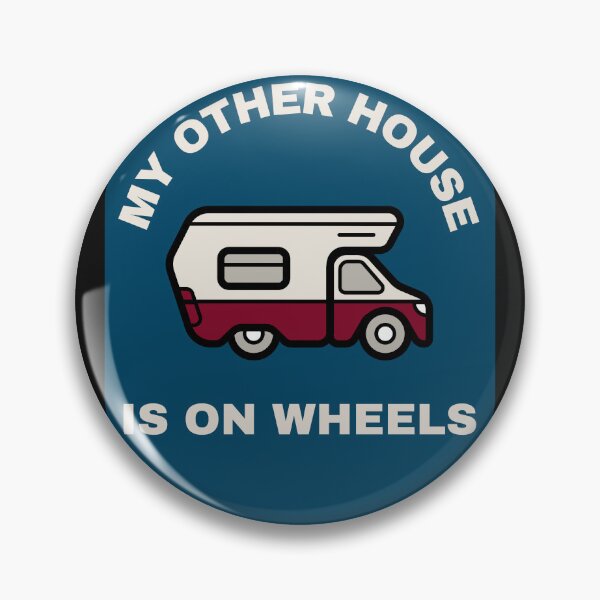 Item preview, My other house is on wheels designed and sold by Rejunkery.