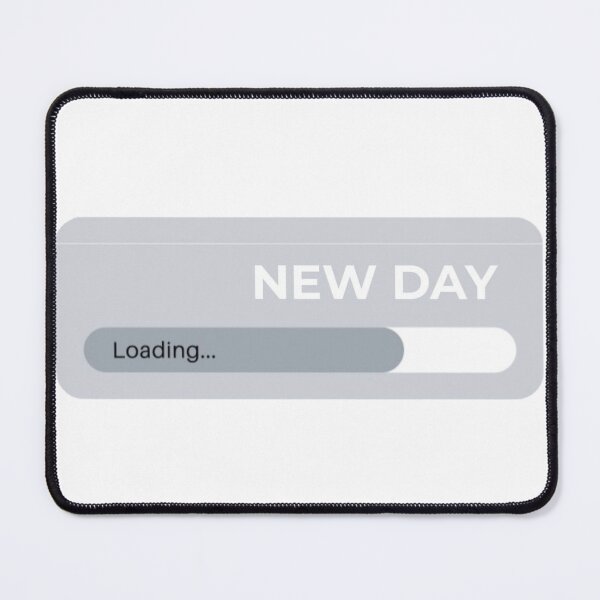 Item preview, New Day Loading Motivational Quote designed and sold by Oniyasha.