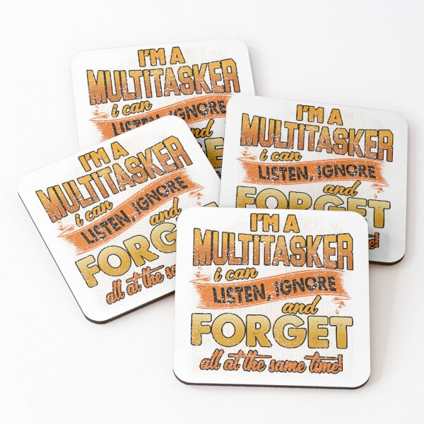 Item preview, I Am a Multitasker – Funny Sarcastic Quote About Listening Ignoring and Forgetting designed and sold by Print-cess.