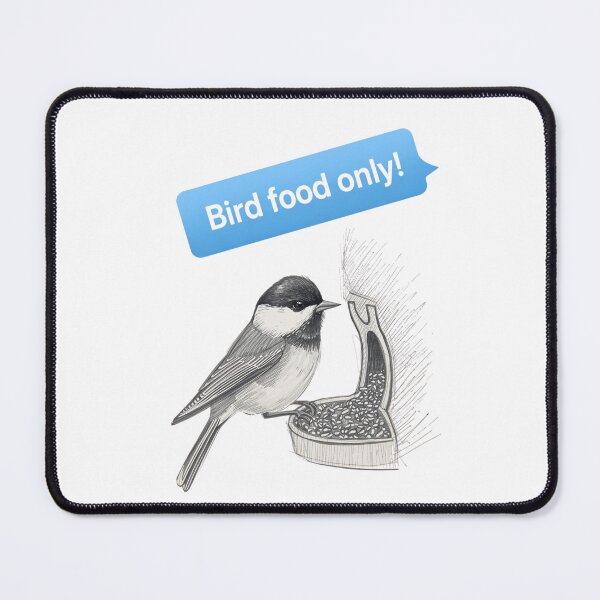 Item preview, Bird Food Only! designed and sold by DeadpanWorks.