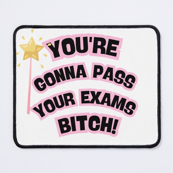 Item preview, You’re Gonna Pass Your Exams Bitch – Fun Motivational Sticker & Apparel Design designed and sold by Shazaria123.