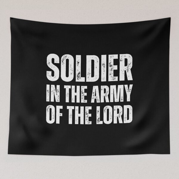 Item preview, Soldier in the Army of the Lord – Christian Faith Warrior Design white worn look font designed and sold by GFamilyC.