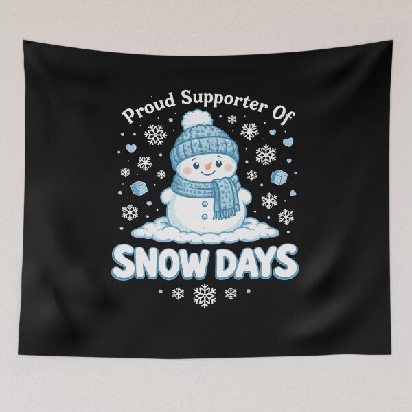 Item preview, Proud Supporter Snow Days Funny Winter Humor School Break ,Funny Proud Supporter designed and sold by AsturShop.