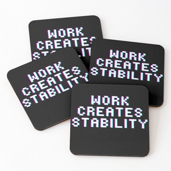 Item preview, Work creates stability designed and sold by MariusDesign210.