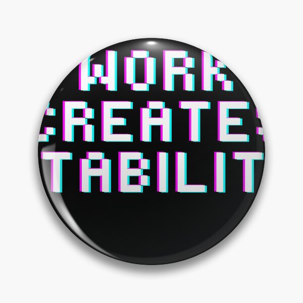 Item preview, Work creates stability designed and sold by MariusDesign210.