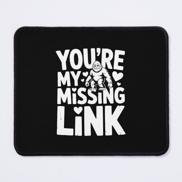 Item preview, Youre My Missing Link designed and sold by theartfulaspie.