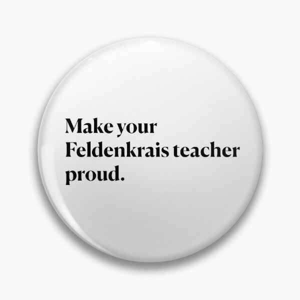 Item preview, Make your Feldenkrais teacher proud. designed and sold by Feldymerch.