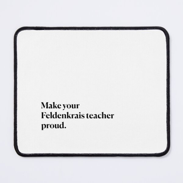 Item preview, Make your Feldenkrais teacher proud. designed and sold by Feldymerch.