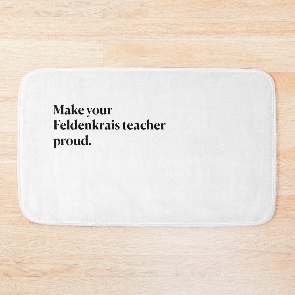 Item preview, Make your Feldenkrais teacher proud. designed and sold by Feldymerch.