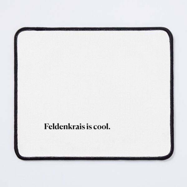 Item preview, Feldenkrais is cool. designed and sold by Feldymerch.