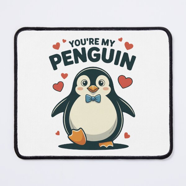 Item preview, You're My Penguin Cute Love Penguin designed and sold by MonkiFlipp.