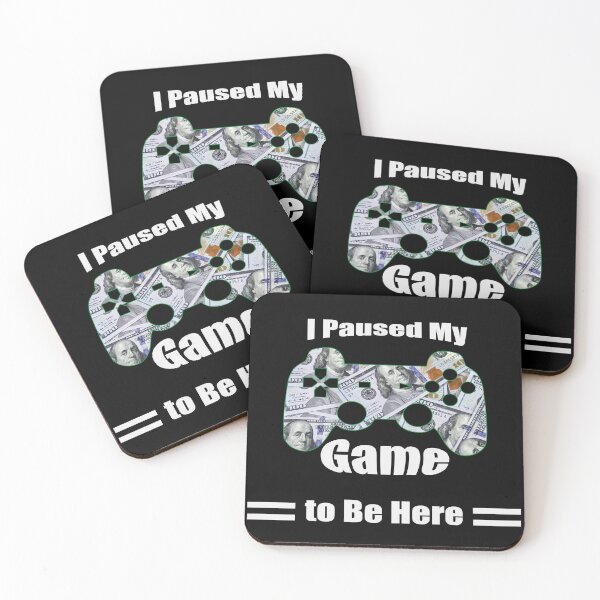 Item preview, I Paused My Game to Be Here - Gamer Humor Joke Meme coin designed and sold by UGOT2SEETHIS STUDIO.