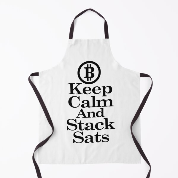 Item preview, Keep Calm And Stack Sats designed and sold by NewWorldLooks.