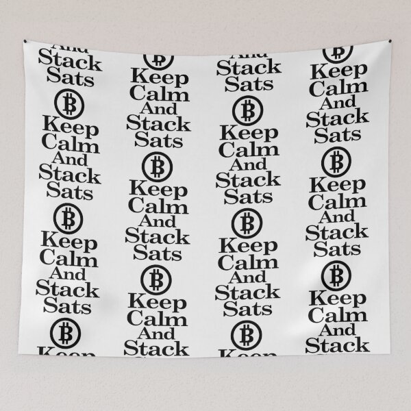 Item preview, Keep Calm And Stack Sats designed and sold by NewWorldLooks.