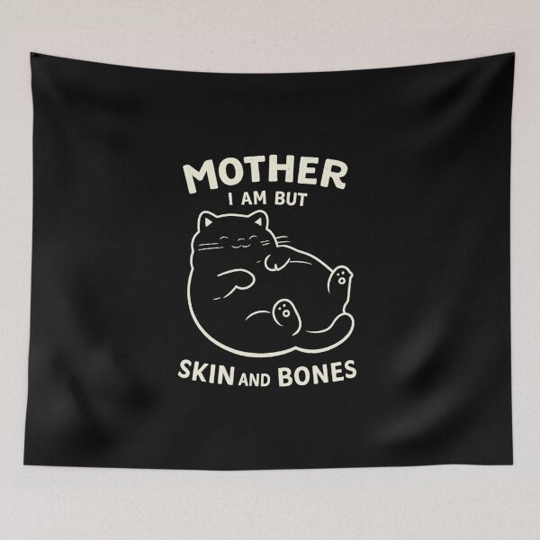 Item preview, Mother I Am But Skin and Bones designed and sold by CloudyPress.