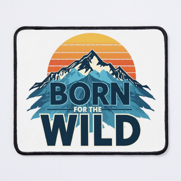 Item preview, Born For The Wild designed and sold by RisingWolfStudio.
