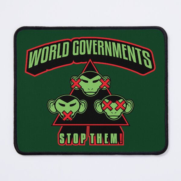 Item preview, World Governments: Stop Them! - Three Wise Monkeys Rebellion designed and sold by Virtualstars.