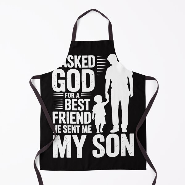 Item preview, I Asked God for a Best Friend He Sent Me My Son Father's Day designed and sold by berniceschm.