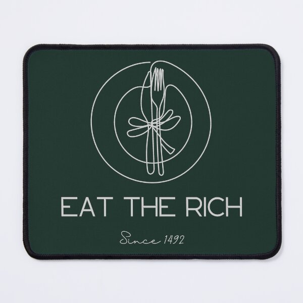 Item preview, Eat the rich (green version) designed and sold by Ambraxell.