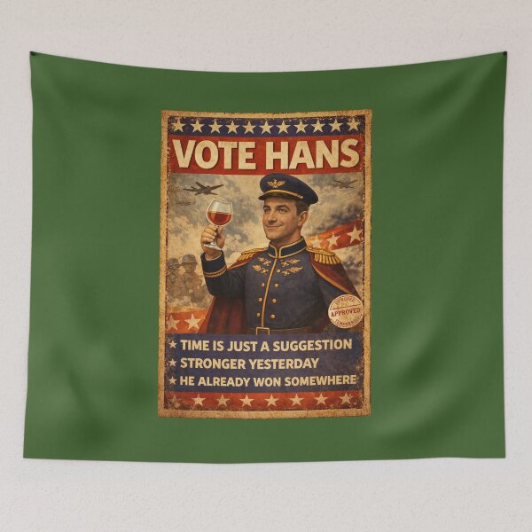 Item preview, Vote Hans – Time Is Just A Suggestion designed and sold by TytherleyTees.