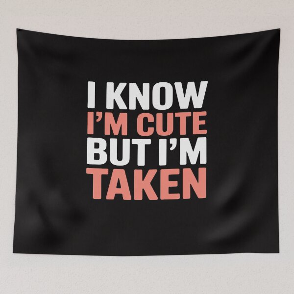 Item preview, Sorry I'm Taken Boyfriend Girlfriend Taken Couples designed and sold by banbopbii.