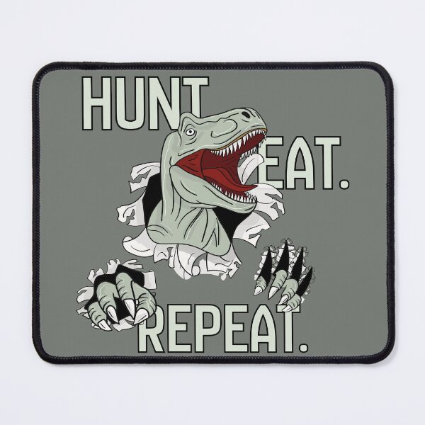 Item preview, "HUNT. EAT. REPEAT." - Raptor designed and sold by DINOSA - Creative Studio.