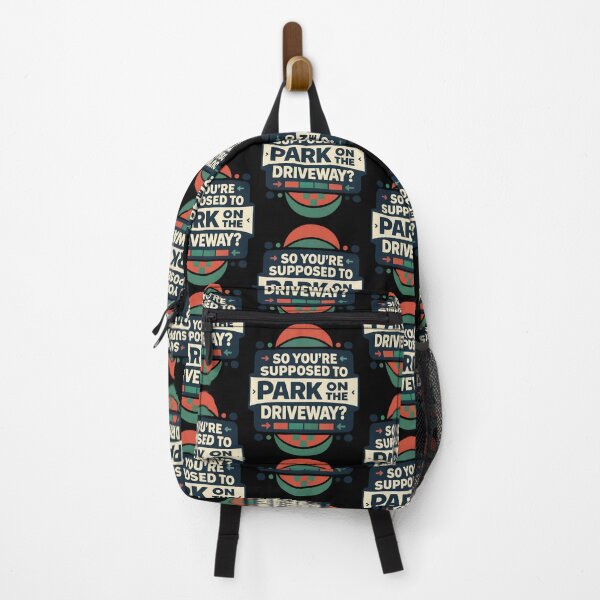 Item preview, So Youre Supposed To Park On The Driveway Funny Design designed and sold by TeeTimeTreasure.