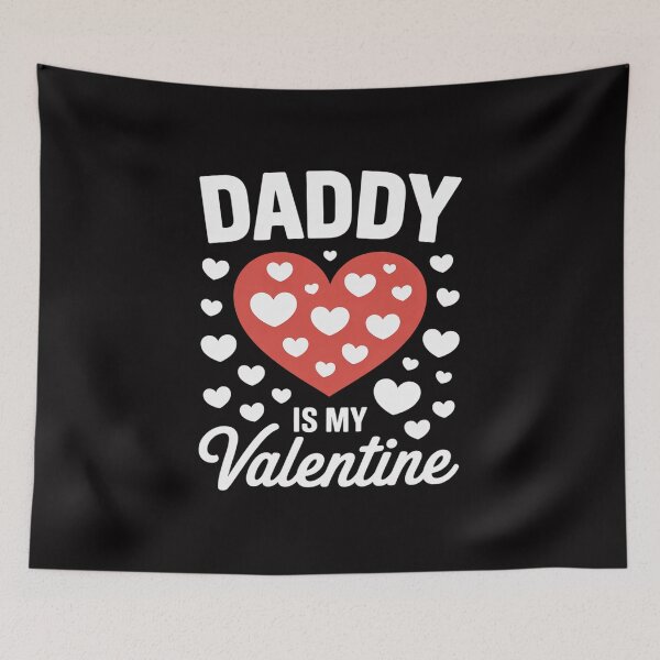 Item preview, Daddy is My Valentine designed and sold by tlallimicrichi.
