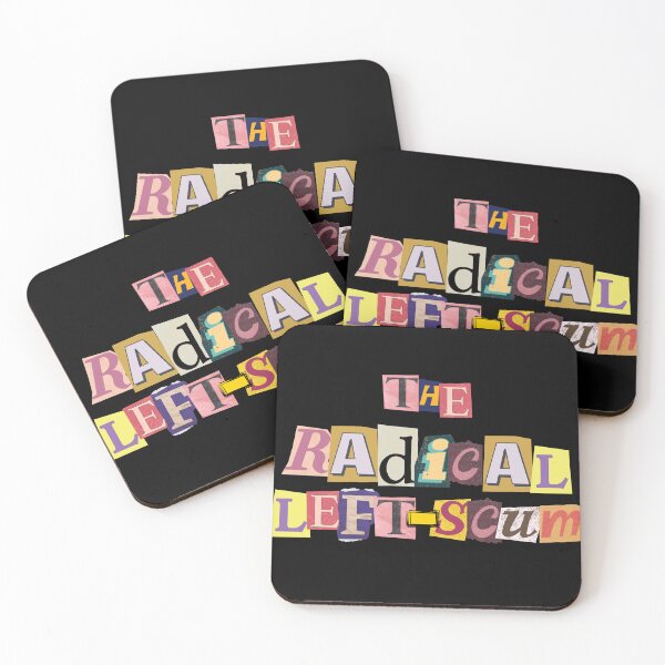 Item preview, Radical Left Scum | Bold Left Wing Political Statement designed and sold by 9morethan9®.