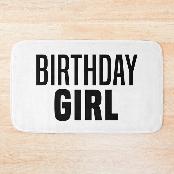 Item preview, Birthday Girl designed and sold by Memes N Lore .