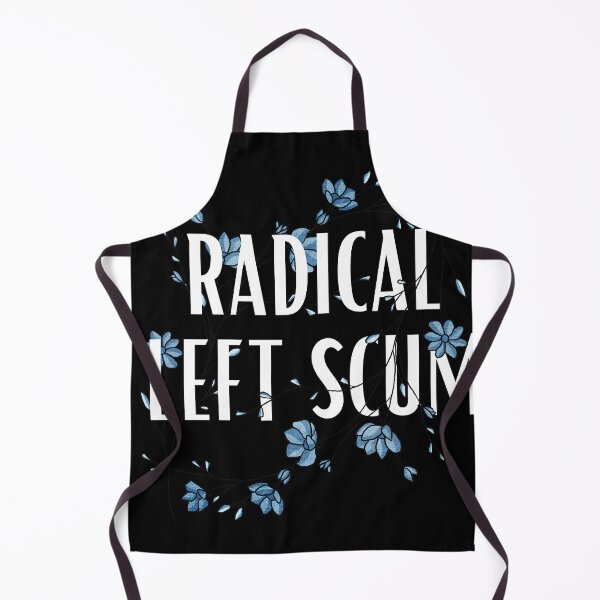 Item preview, Radical Left Scum | Bold Left Wing Political Statement designed and sold by 9morethan9®.