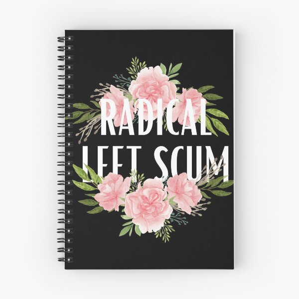 Item preview, Radical Left Scum | Bold Left Wing Political Statement designed and sold by 9morethan9®.