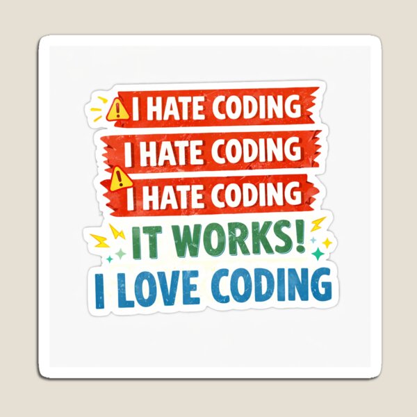 Item preview, I Hate Coding It Works designed and sold by Pixel & Punchlines.