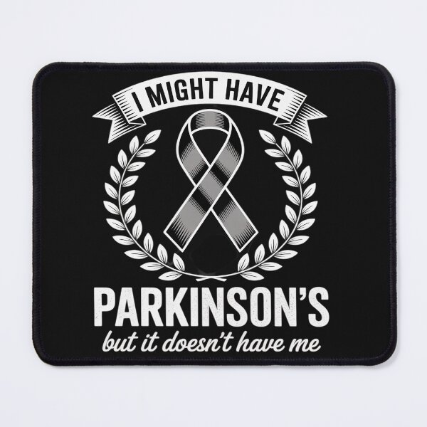 Item preview, Parkinson's Disease Parkinson's Doesn't Have Me Parkinson's designed and sold by Rackaam.