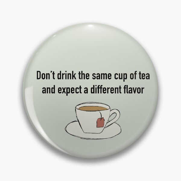 Item preview, Don't drink the same cup of tea designed and sold by Mountain-Point.