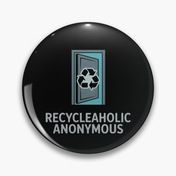 Item preview, Recycleaholic Anonymous Sustainable Living designed and sold by skanderio.