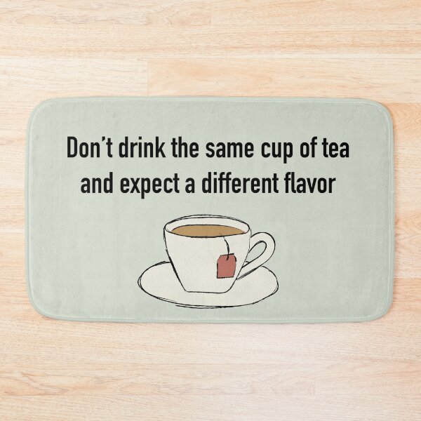 Item preview, Don't drink the same cup of tea designed and sold by Mountain-Point.