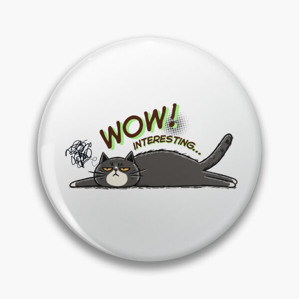Item preview, Wow Interesting – Lazy Grumpy Cat Lying Flat Funny Design designed and sold by shuttersnook.