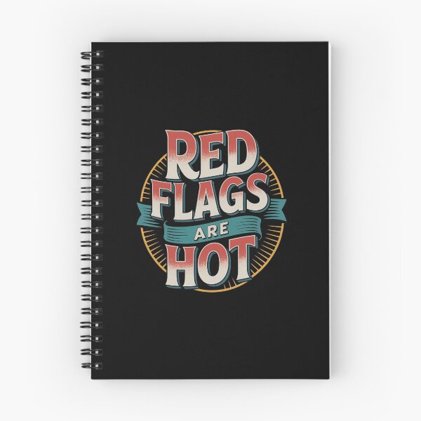 Item preview, Red Flags are Hot Toxic Relationship Warning Love designed and sold by skanderio.