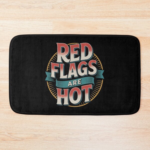 Item preview, Red Flags are Hot Toxic Relationship Warning Love designed and sold by skanderio.
