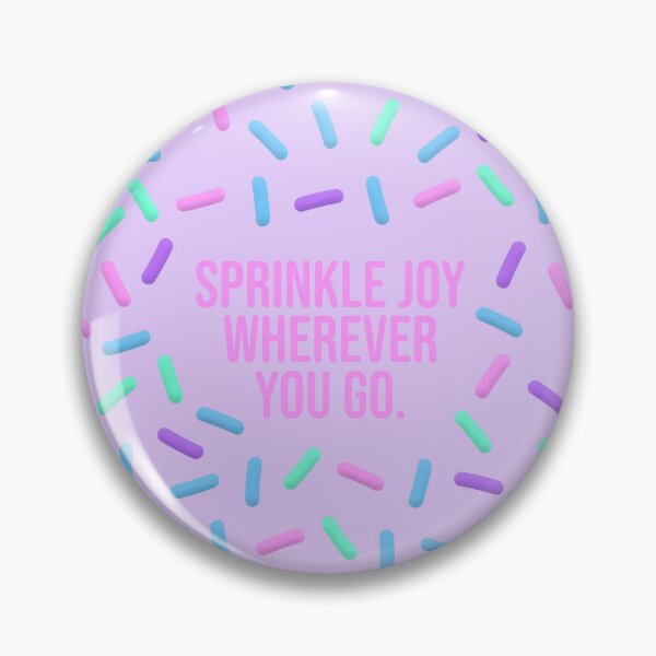 Item preview, Sprinkle Joy Wherever You Go designed and sold by sillyjess.