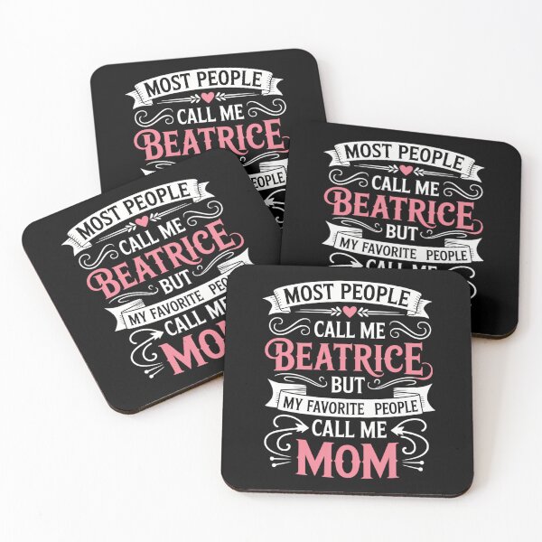Item preview, Most people call me BEATRICE mom mothers day designed and sold by AsteriskDatBArt.