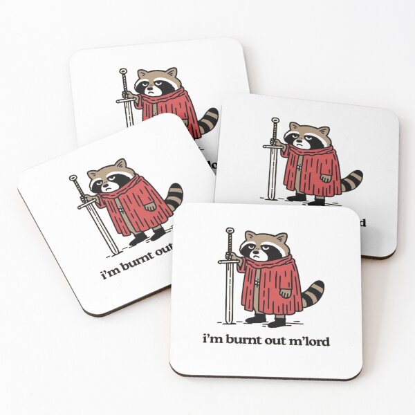 Item preview, I’m Burnt Out M’lord | Medieval Knight Raccoon Meme designed and sold by JossDesign15.
