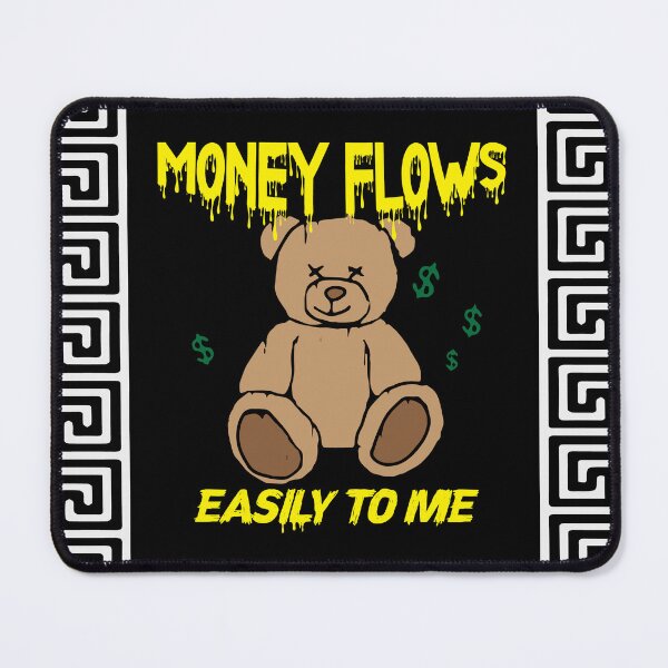 Item preview, Lucky Bear, Money Flows Easily to me 67 designed and sold by UGOT2SEETHIS STUDIO.
