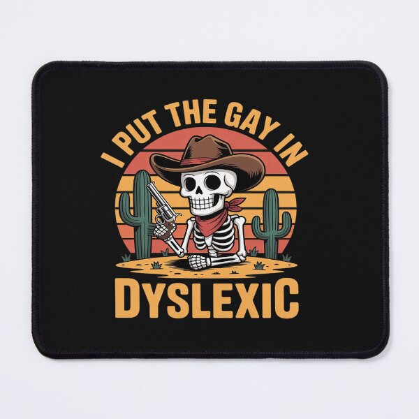 Item preview, Put The Gay In Dyslexic Funny Skeleton Meme designed and sold by tkhrbika.